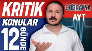 AYT Coğrafya Kritik Konular Kampı