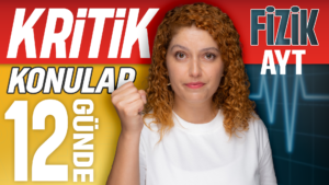 AYT Fizik Kritik Konular Kampı