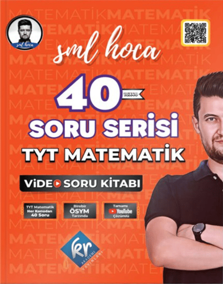 KR Akademi Yayınları SML Hoca TYT Matematik 40 Soru Serisi Video Soru Kitabı kitap kapağı